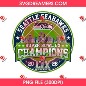 Seattle Seahawks Super Bowl LX Champions 2026 Circle Logo Design PNG