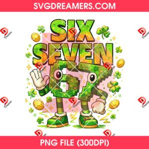 Six Seven St Patricks Day PNG, 67 St Patricks Day Funny Lucky Shamrock PNG