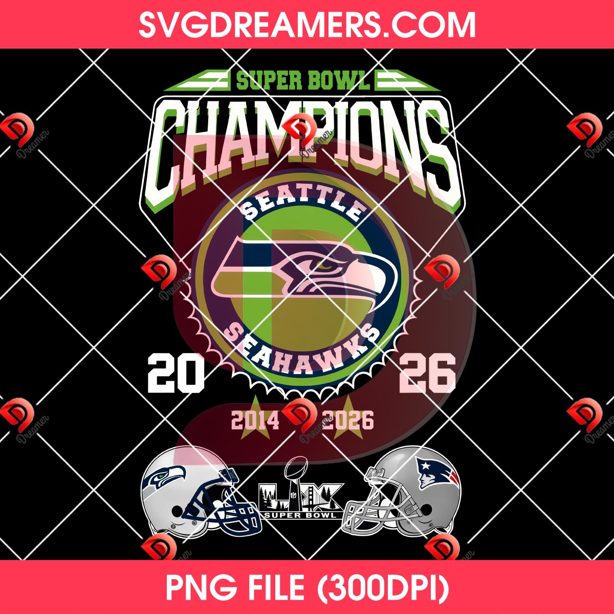 Super Bowl Champions 2026 PNG, Seattle Seahawks Super Bowl LX Champions 2014 2026 PNG 2 Super Bowl Champions 2026 PNG, Seattle Seahawks Super Bowl LX Champions 2014 2026 PNG