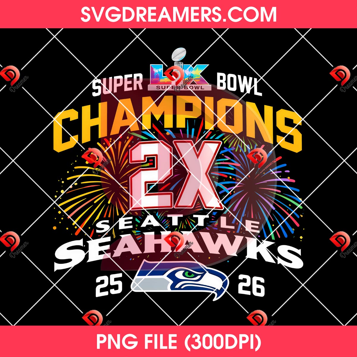 Super Bowl Champions 2X Seattle Seahawks 2026 PNG, Seahawks Football NFL 2026 PNG 2 Super Bowl Champions 2X Seattle Seahawks 2026 PNG, Seahawks Football NFL 2026 PNG