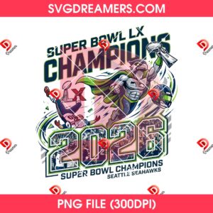Super Bowl LX Champions 2026 Seattle Seahawks NFL Football PNG