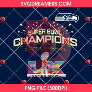 Super Bowl LX Champions Seahawks 2026 PNG Design, Seattle Seahawks World Champions PNG