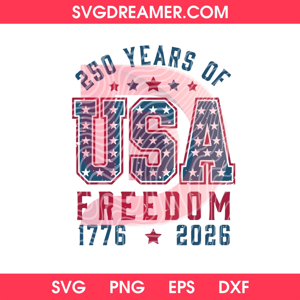 250th Years Of Freedom SVG PNG, 250th Anniversary United States SVG PNG 1 250th Years Of Freedom SVG PNG, 250th Anniversary United States SVG PNG