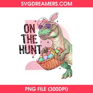 Dinosaur T-Rex Easter 2026 PNG, On The Hunt PNG, Cute Easter Bunny Ears PNG