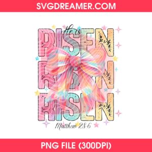 He Is Risen PNG, Pastel Bow Faith Design PNG, Coquette Easter 2026 PNG