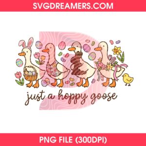 Just A Hoppy Goose PNG, Funny Goose Happy Easter 2026 PNG