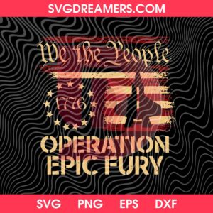 We The People Operation Epic Fury SVG PNG