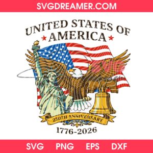 250th Anniversary US Of America 1776 2026 SVG PNG EPS DXF