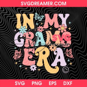 In My Grams Era Butterfly And Flower SVG PNG