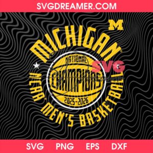 Michigan NCAA Men's Basketball 2025 2026 SVG, National Champions 2026 Michigan Wolverines SVG PNG