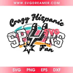 Crazy Hispanic Spurs Fan SVG PNG, San Antonio Spurs PNG SVG EPS DXF