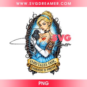 Disney Cinderella Princess With Horror Chucky Tattoos PNG, Fairytales Fade Darkness Is Forever PNG