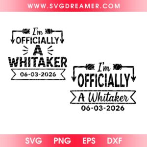 Im Officially A Whitaker SVG PNG