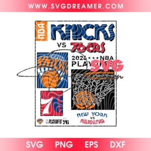 Knicks vs 76ers NBA Playoffs 2026 SVG, New York Knicks NBA Playoffs 2026 SVG, Philadelphia 76ers Playoffs 2026 SVG PNG