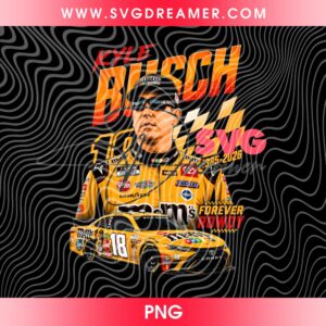 Kyle Busch Forever Rowdy 18 Vintage Racing PNG, RIP Kyle Busch 2026 PNG