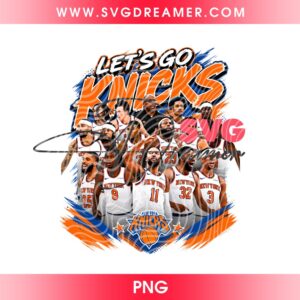 Lets Go Knicks Basketball PNG Design, New York Knicks Game Day PNG, NBA Playoffs 2026 Knicks Team Design PNG