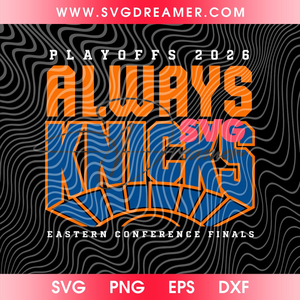 NY Knicks 2026 Playoffs SVG PNG Design, Always Knicks Eastern Conference Finals NBA Champions 2026 SVG PNG 2 NY Knicks 2026 Playoffs SVG PNG Design, Always Knicks Eastern Conference Finals NBA Champions 2026 SVG PNG 2