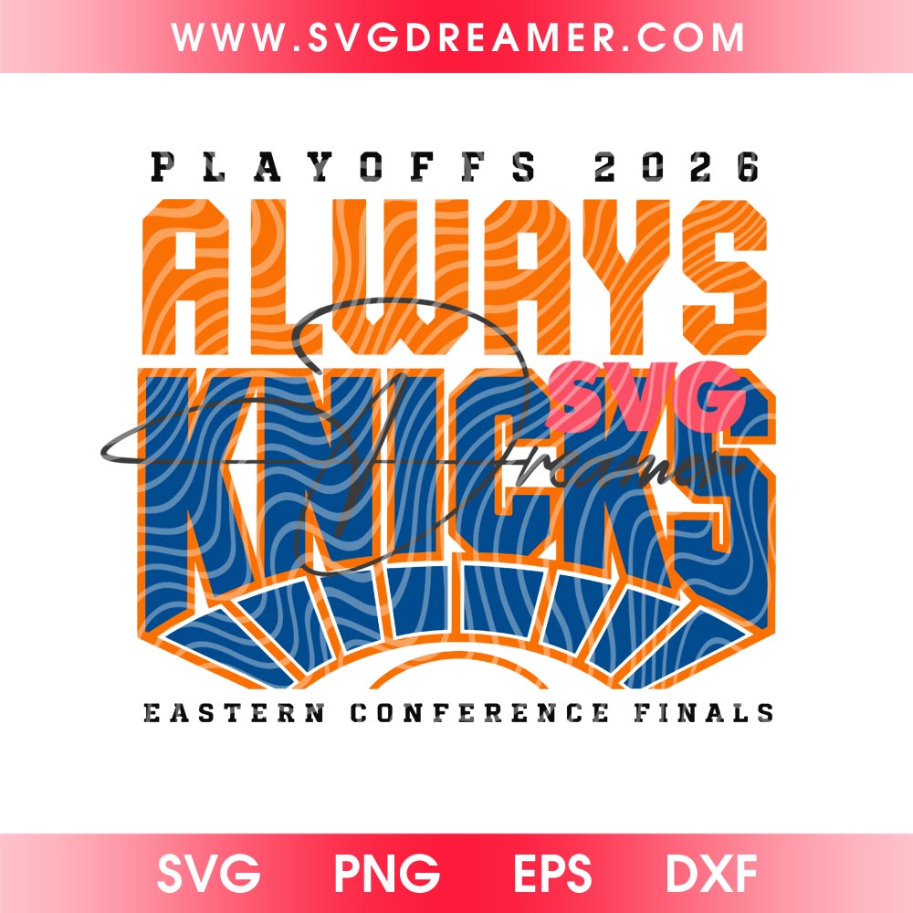 NY Knicks 2026 Playoffs SVG PNG Design, Always Knicks Eastern Conference Finals NBA Champions 2026 SVG PNG 4 NY Knicks 2026 Playoffs SVG PNG Design, Always Knicks Eastern Conference Finals NBA Champions 2026 SVG PNG