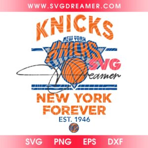 New York Knicks EST 1946 SVG PNG, NY Knicks Forever SVG PNG, Basketball Knicks Logo PNG SVG