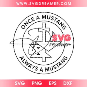 Once A Mustang Always A Mustang SVG PNG