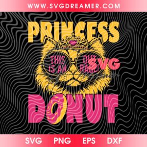 Princess This Is An Out Rage Donut SVG PNG, Dungeon Crawler Carl SVG PNG Files