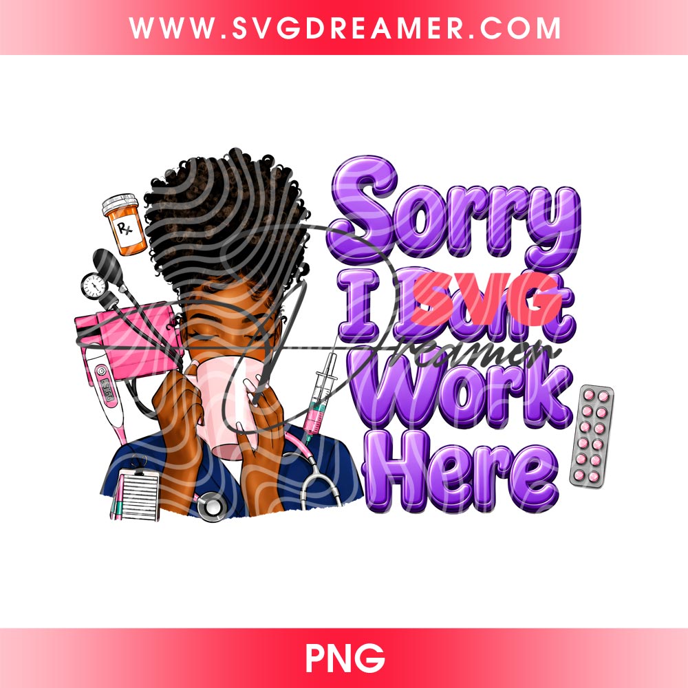 Sorry I Dont Work Here PNG 3 Sorry I Dont Work Here PNG (Black And Purple)