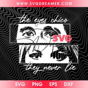 The Eyes Chicago They Never Lie SVG PNG