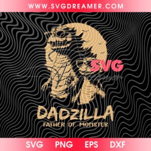 DadZilla SVG PNG, Fathers Day SVG PNG, Father Of Monster SVG