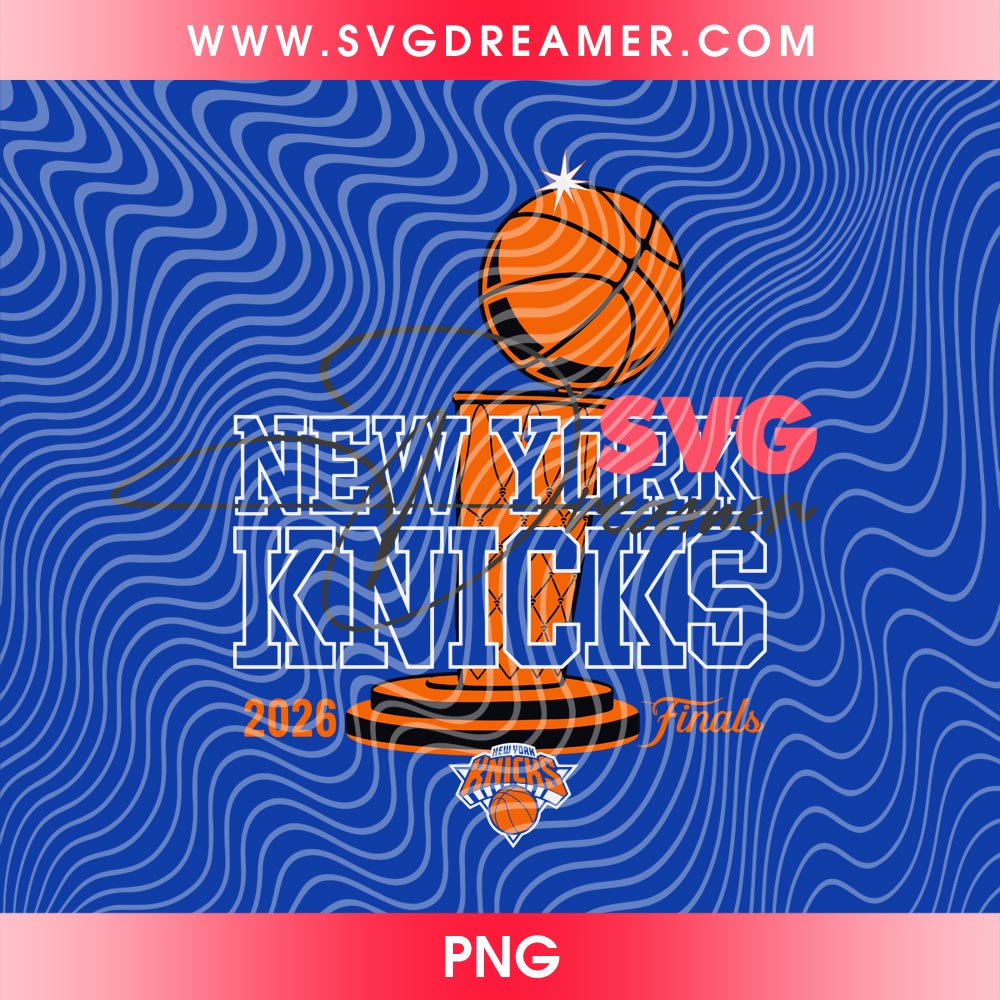 Knicks NBA Finals Trophy SVG PNG, New York Forever PNG SVG, 2026 Finals New York Knicks PNG SVG Design 2 Knicks NBA Finals Trophy SVG PNG, New York Forever PNG SVG, 2026 Finals New York Knicks PNG SVG Design