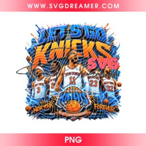 Let's Go Knicks 2026 NBA Finals Basketball PNG, NY Knicks Game Day Shirt Design PNG