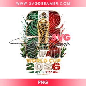 Mexico Soccer 2026 World Cup PNG, Mexico National Team Fan Graphic PNG, FIFA World Cup Trophy 2026 PNG