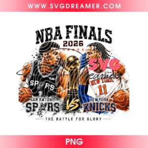 NBA Finals 2026 Shirt Design PNG File, San Antonio Spurs Vs New York Knicks The Battle For Glory PNG Design