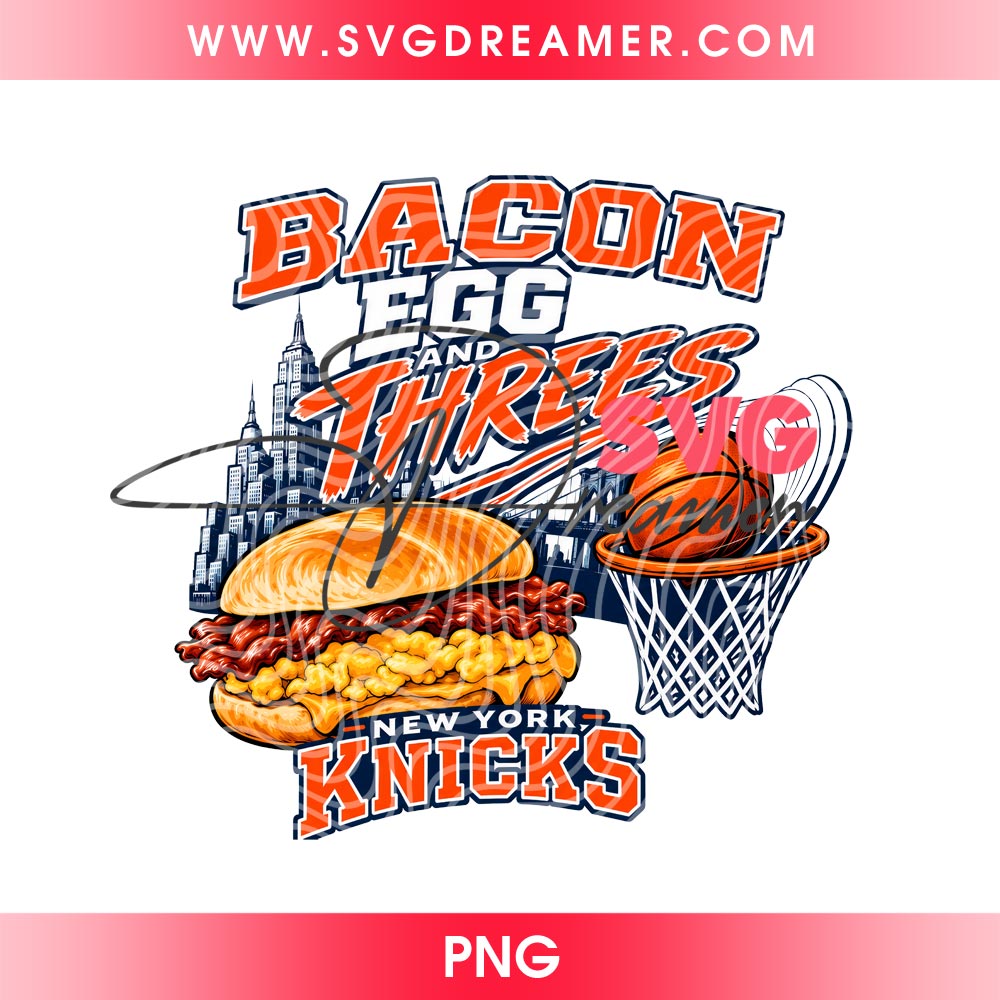 New York Knicks Bacon Egg and Threes PNG Design, NY Knicks NBA Finals 2026 Shirt Design PNG, NY Knicks Skyline Basketball PNG Digital 2 New York Knicks Bacon Egg and Threes PNG Design, NY Knicks NBA Finals 2026 Shirt Design PNG, NY Knicks Skyline Basketball PNG Digital