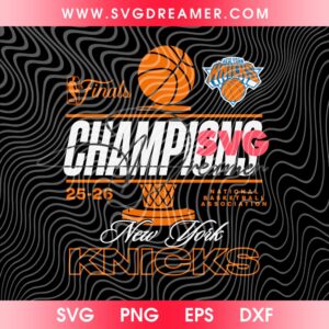 New York Knicks NBA Champions 2026 SVG PNG Files, Knicks NBA Finals Champs SVG PNG, NY Knicks Basketball Championship SVG