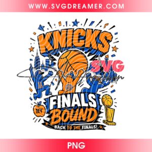 New York Knicks Finals Bound PNG File, Knicks NBA Back To The Finals PNG Design, New York Knicks 2026 Champions PNG Shirt Design