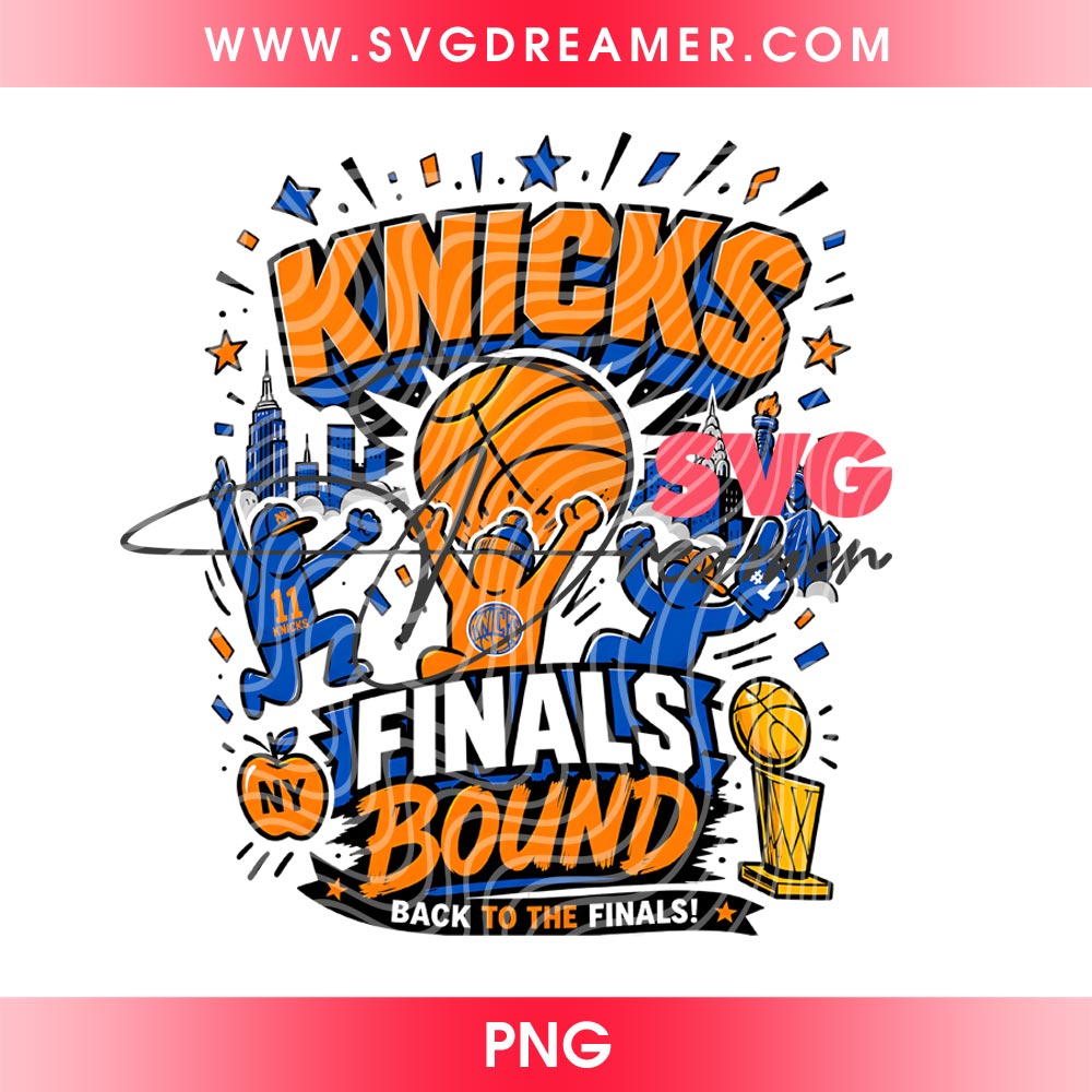 New York Knicks Finals Bound PNG File, Knicks NBA Back To The Finals PNG Design, New York Knicks 2026 Champions PNG Shirt Design 2 New York Knicks Finals Bound PNG File, Knicks NBA Back To The Finals PNG Design, New York Knicks 2026 Champions PNG Shirt Design