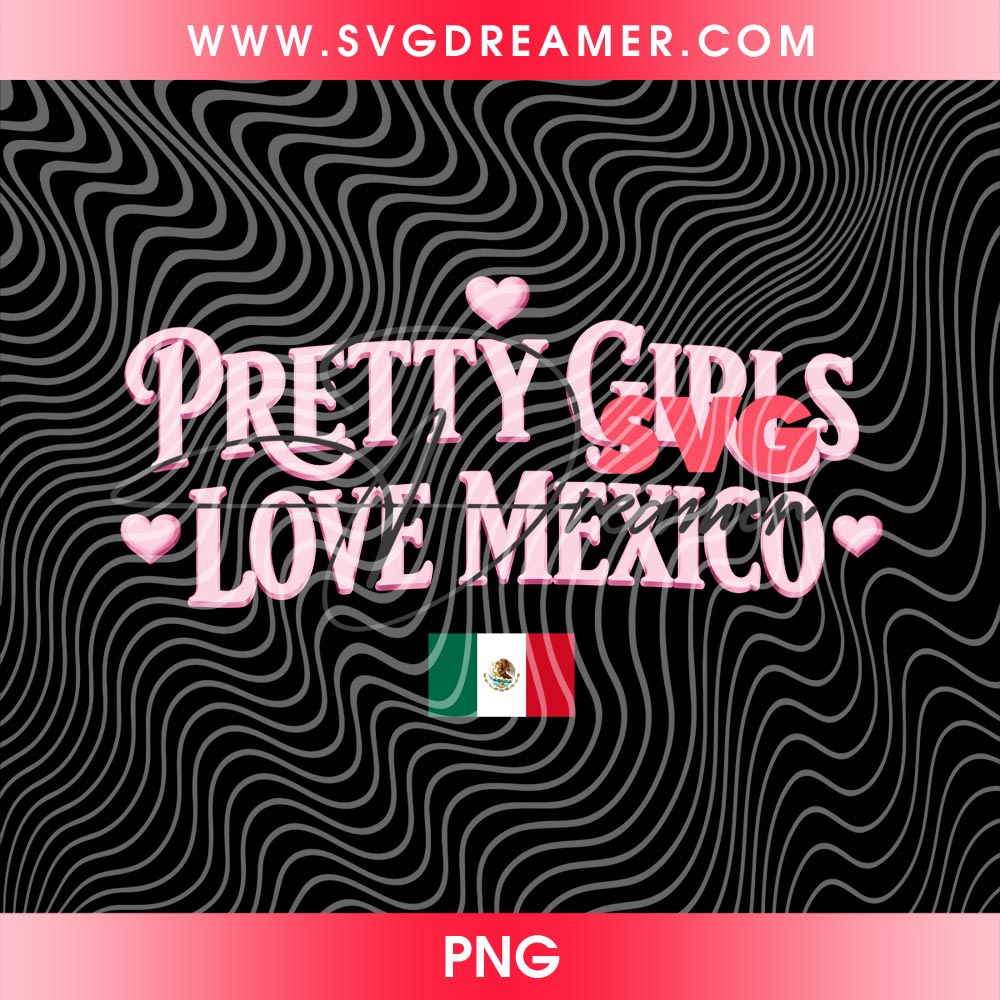 Pretty Girls Love Mexico PNG 2 Pretty Girls Love Mexico PNG 3