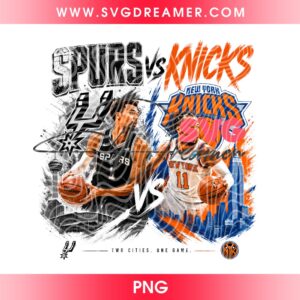 Spurs VS Knicks NBA Finals 2026 PNG Shirt Design, Basketball Two Cities One Game PNG, NBA Champions 2026 PNG Design