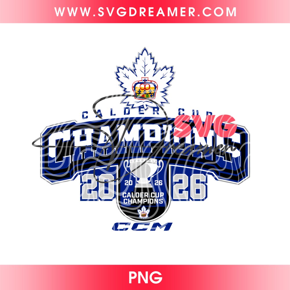 Toronto Marlies Calder Cup Champions 2026 PNG Design, AHL Hockey Champions Trophy PNG File, CCM Hockey Marlies PNG 1 Toronto Marlies Calder Cup Champions 2026 PNG Design, AHL Hockey Champions Trophy PNG File, CCM Hockey Marlies PNG