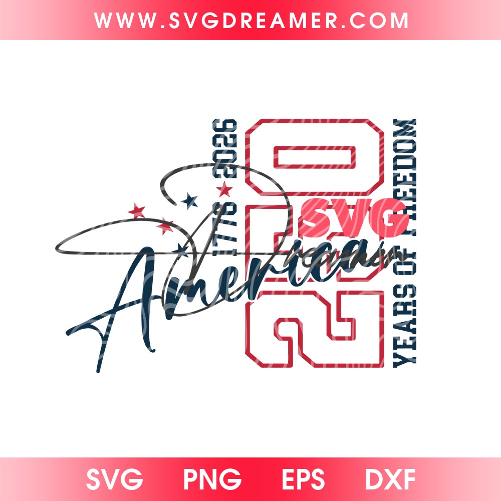 USA 250th Anniversary SVG PNG Files, America 1776-2026 Shirt Design PNG SVG, Patriotic Independence Day SVG PNG 1 USA 250th Anniversary SVG PNG Files, America 1776-2026 Shirt Design PNG SVG, Patriotic Independence Day SVG PNG