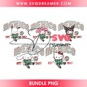 Bundle Sanrio Characters Mexico Soccer PNG, FIFA World Cup 2026 Hello Kitty Friends PNG, Mexican Cartoon Bundle PNG