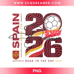 FIFA World Cup 2026 Spain Road To The Cup PNG Design