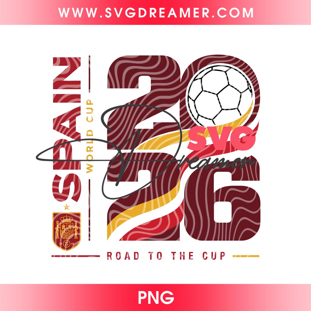 FIFA World Cup 2026 Spain Road To The Cup PNG Design 2 FIFA World Cup 2026 Spain Road To The Cup PNG Design