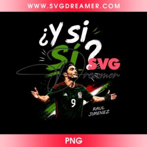 Raul Jimenez Mexico Soccer PNG, FIFA World Cup 2026 Mexican Y Si Si PNG