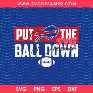 Put The Ball Down Buffalo Bills PNG SVG, Bills Team NFL Shirt Design SVG PNG