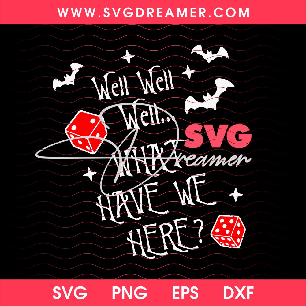 Well well well what have we here SVG PNG 4 Well well well what have we here SVG PNG