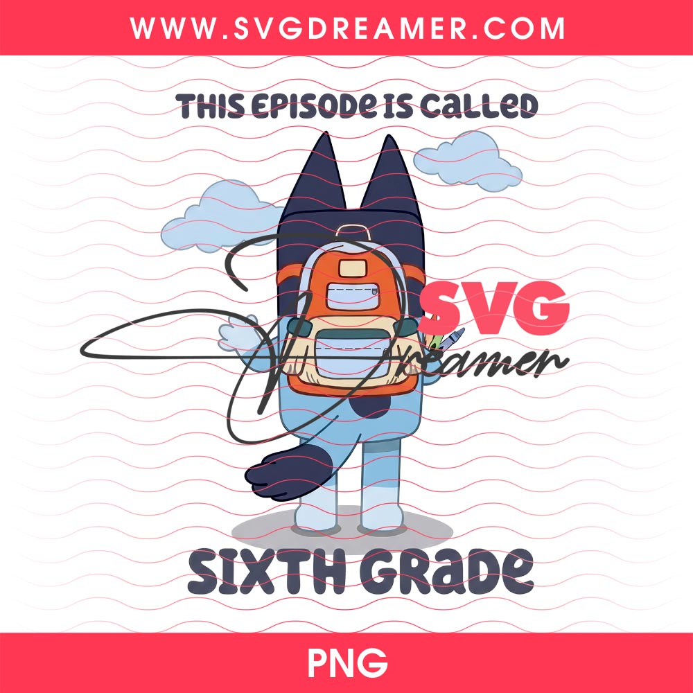 Bluey This Episode Is Called School PNG Bundle, Bluey Dog Back To School PNG Bundle 6 Bluey This Episode Is Called School PNG Bundle Bluey Dog Back To School PNG Bundle 5