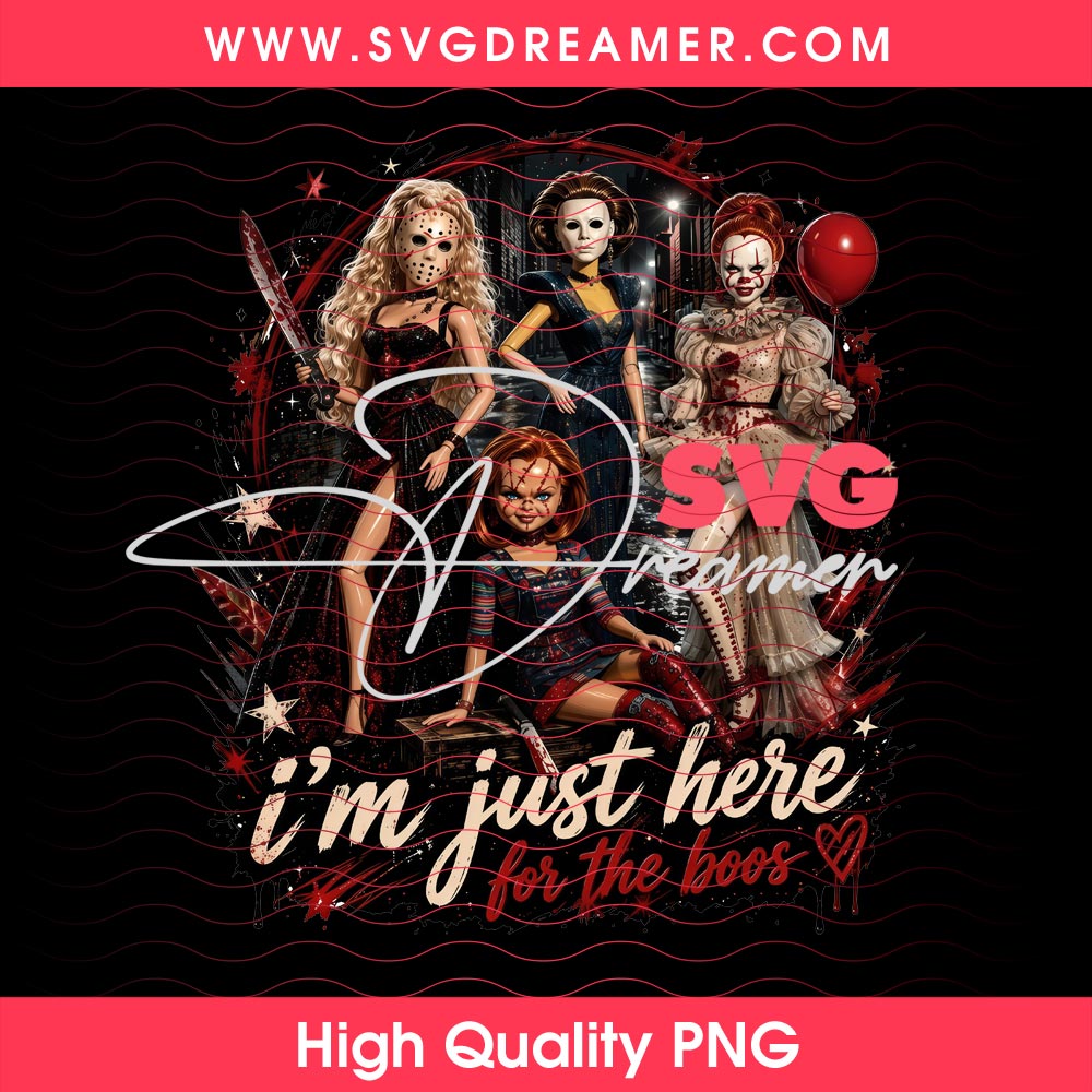 Horror Characters Halloween 2026 PNG Bundle, Horror Killers Bundle PNG 10 Fashion Doll Horror Ladies Characters PNG, Spooky Halloween Girls Sublimation Design PNG, I'm Just Here For The Boos PNG 2