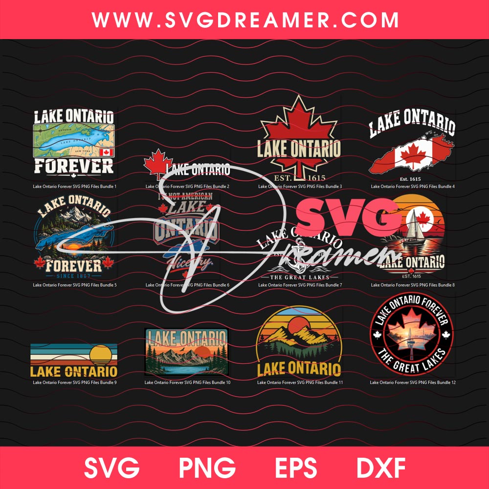 Lake Ontario Forever SVG PNG Files Bundle 26 Lake Ontario Forever SVG PNG Files Bundle