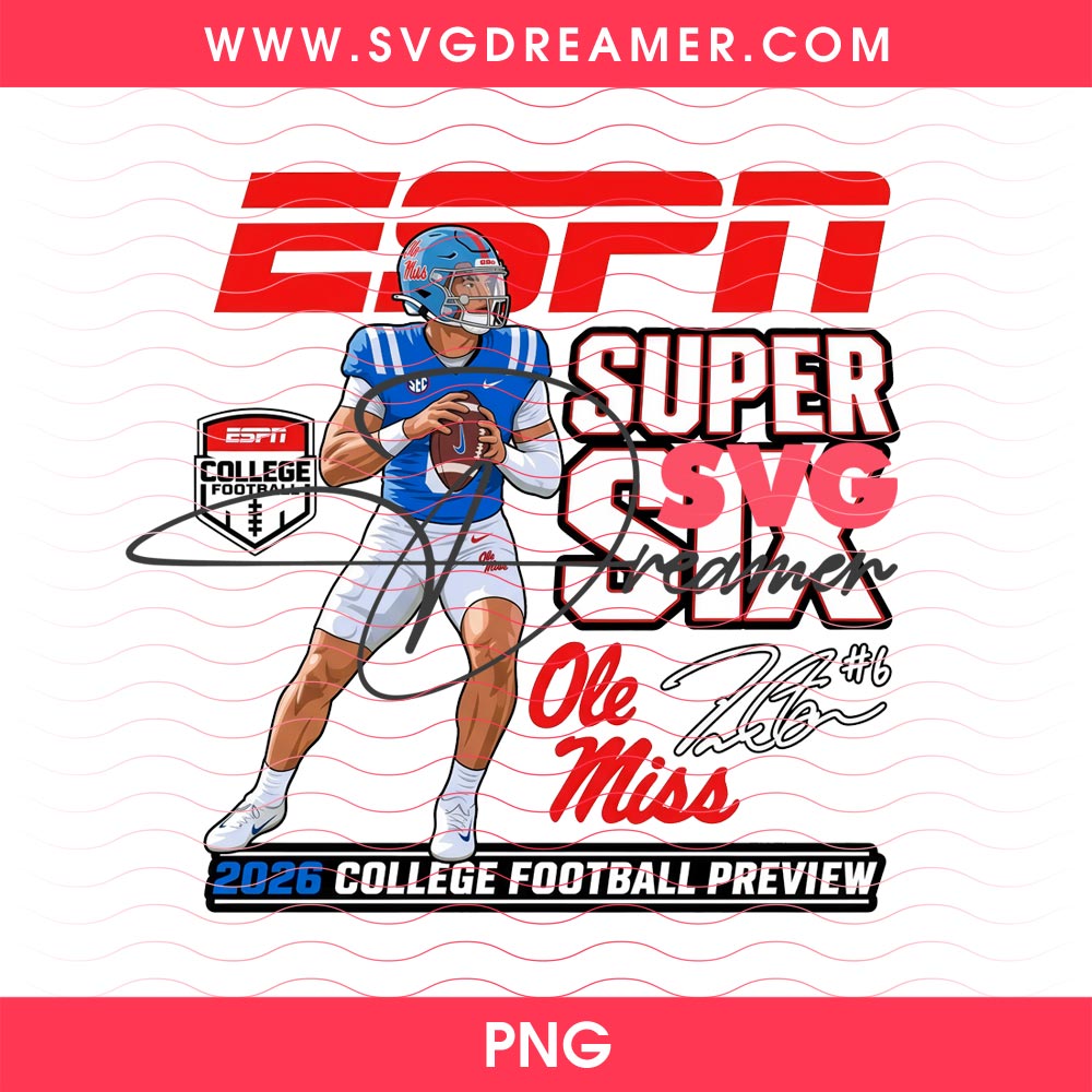 Ole Miss Rebels Quarterback Super Six 2026 College Football Preview PNG 2 Ole Miss Rebels Quarterback Super Six 2026 College Football Preview PNG